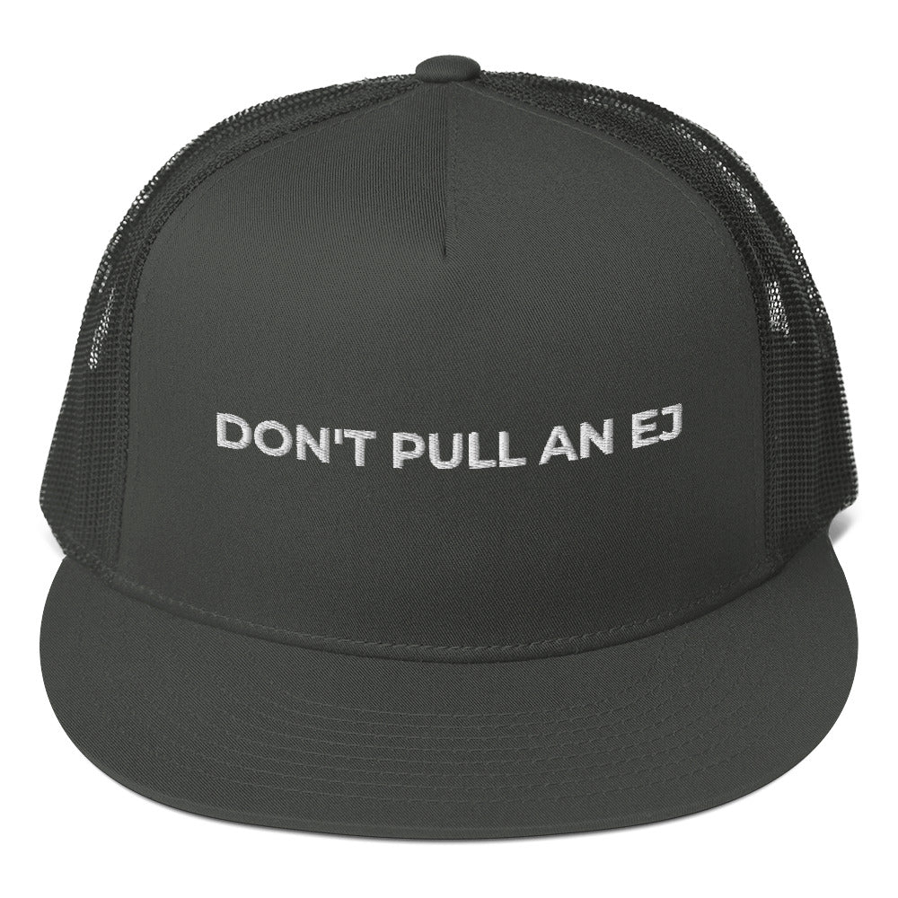 DON'T PULL AN EJ TOUR DAD HAT